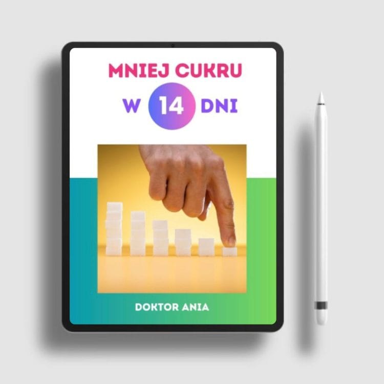 MNIEJ CUKRU w 14 dni